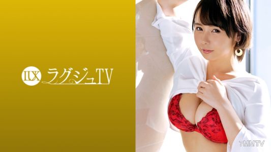 259LUXU-1099 ラグジュTV 1086 「主人が触れてくれないから…」月日を経て念願のAV出演。セックスレスの反動から全身が性感帯状態となった巨乳人妻が興奮のあまり淫語を連発!豊満なボディを揺らして淫靡に快楽を貪る!